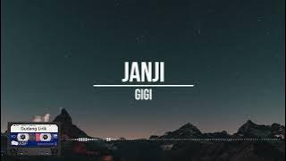 Gigi - Janji (Lirik) Clear Audio