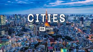 MAJESTIC CITIES OF THE WORLD 🌍 | 8K HDR 60FPS