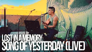 Song of Yesterday - Lost in a Memory (Acoustic Live) by Lost in a Memory 170 views 2 years ago 3 minutes, 37 seconds