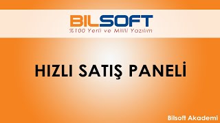 Bilsoft Muhasebe Programı Eğitim 5 - Hızlı Satış Paneli V2