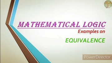 Mathematical Logic | Part 5 | Logical Equivalence : Examples | 12 Sci & Com