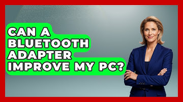 Can A Bluetooth Adapter Improve My PC? - The Hardware Hub