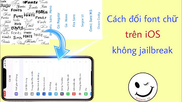 Cách đổi font chữ trên iOS không jailbreak @hadu75tv