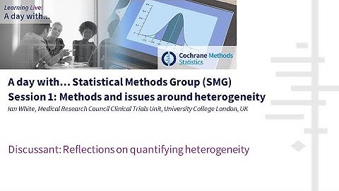 Discussant: Reflections on quantifying heterogeneity