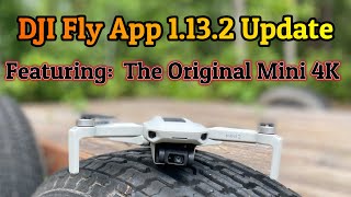 DJI Fly App Update 1.13.2 Featuring the Original Mini 4K Drone