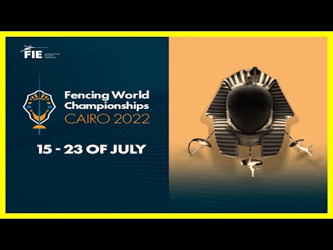 Cairo 2022 Fencing World Championships - DAY05 Piste Yellow