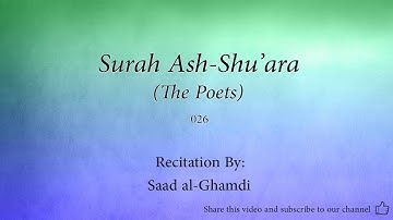 Surah Ash Shu'ara The Poets   026   Saad al Ghamdi   Quran Audio