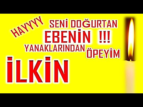 İyi ki Doğdun İlkin İsme Özel Komik Doğum Günü Şarkısı