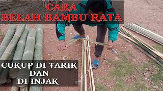 Cara belah bambu sama rata dan gampang
