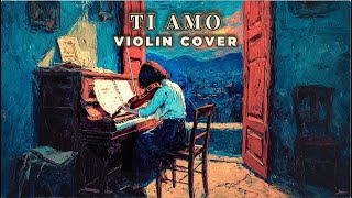 Ti Amo – Violin Version | Beautiful, Sad & Timeless screenshot 1