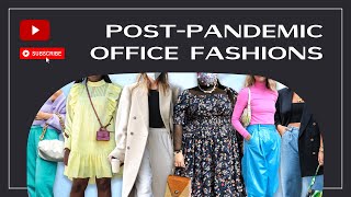 Post-Pandemic Office fashions News