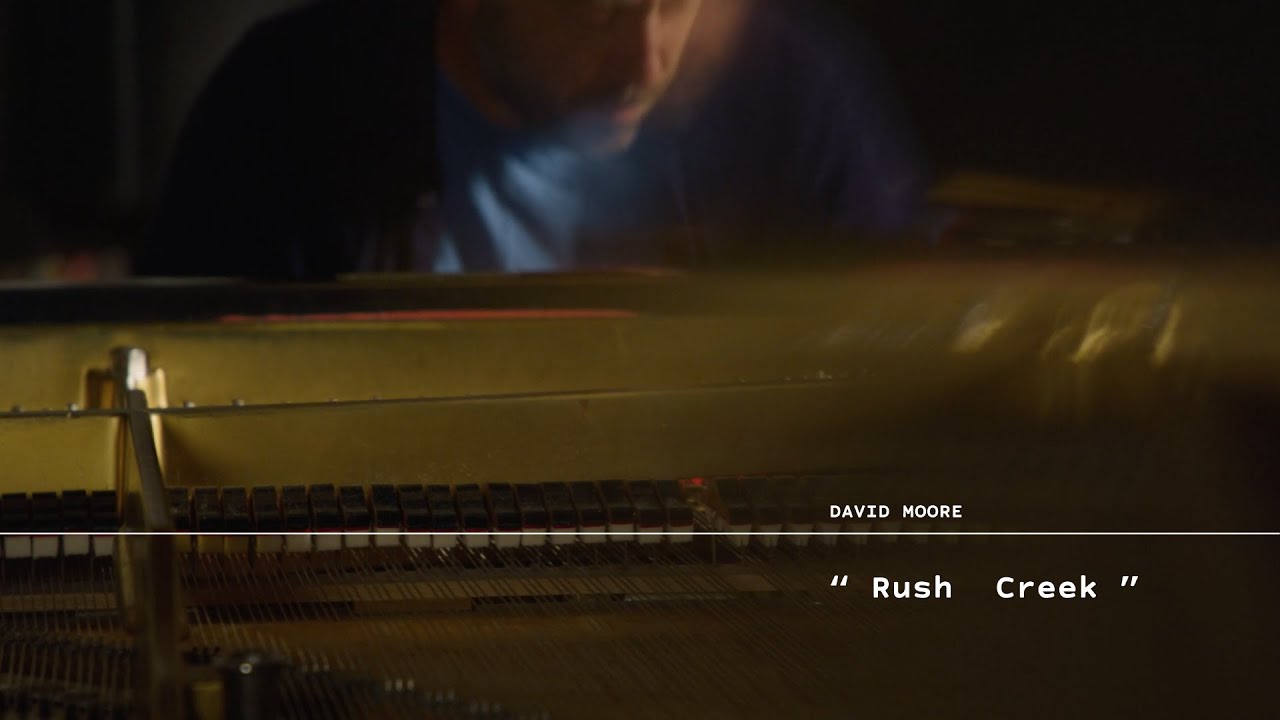 David Moore - Rush Creek [Official Video]