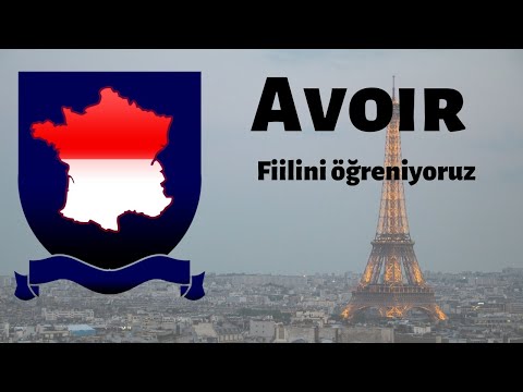 ''Avoir'' - Fransızcanın En Önemli Birinci Fiilini Öğreniyoruz - Fransızca Online Eğitim