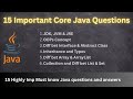 Highly Important Core Java Interview Questions | Java Interview Most Important Questions & Answers