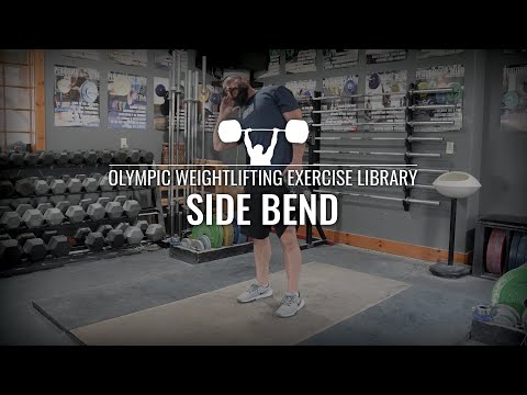 Side Bend | Olympic Weightlifting Exercise Library