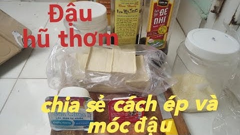 Tập 6. Chia sẻ bài mồi đậu hũ thơm #BEN GB.