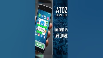 ⚡ How to Use App Cloner | Clone Apps Like a Pro #trending #viralshorts #ATOZ Crazy Tech