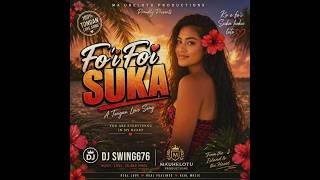 FO'I FO'I SUKA - DjSwing676