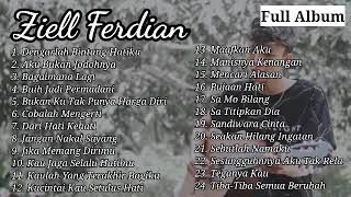 ziell Ferdian full album terbaru Buih jadi permadani ZIEL FERDIAN ||reupload||