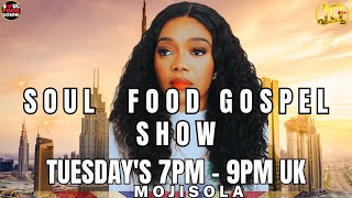 7 Pm Uk Soul Food Gospel Show E537 - Mojisola