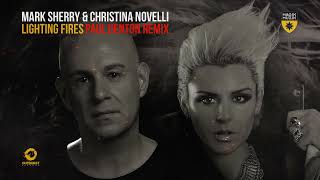 Mark Sherry & Christina Novelli - Lighting Fires (Paul Denton Remix)