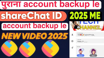 #shareChat ID backup 2025 new video/ ID backup le/ shareChat new video #happytech ID backup