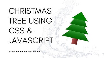 Christmas Tree Using CSS & JavaScript | Web Design | Amazing | Simple | Dynamic