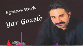 Ezman Sterk - Yar Gozale - (Official Audıo) Resimi