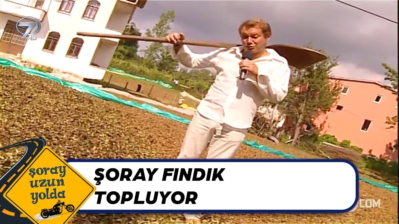Ordu - Fındık Bahçesi - Şoray Uzun Yolda