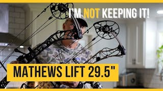 2024 Mathews Lift 29.5 &amp; Why I&#39;m NOT Keeping It!