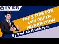 Top 3 tips for Law subject Preparation - Iyer Professional Academy
