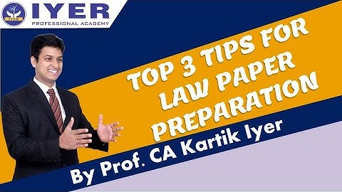Top 3 tips for Law subject Preparation - Iyer Professional Academy