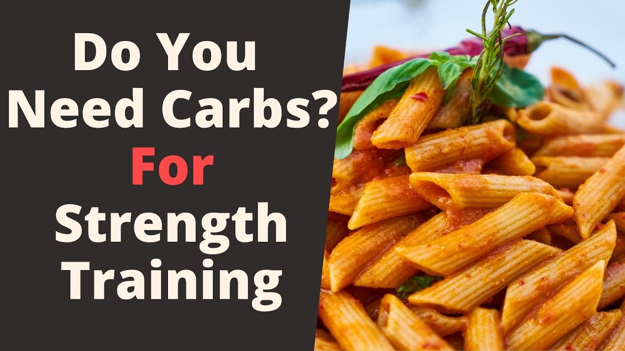 Do You need Carbs for Strength Training? YouTube