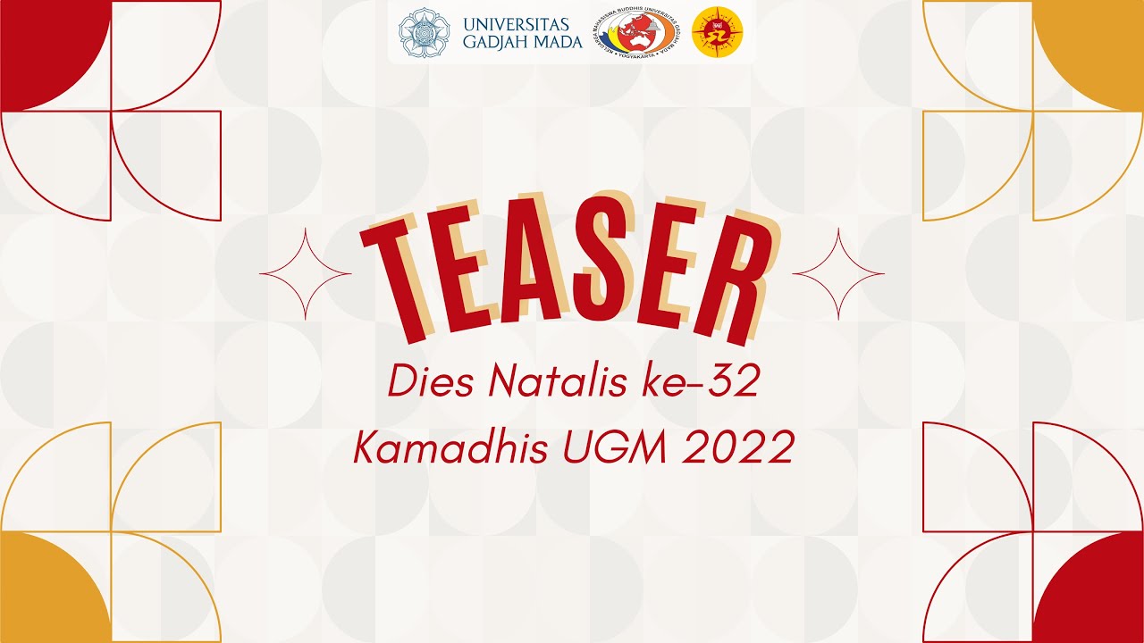 TEASER - DIES NATALIS KE-32 KAMADHIS UGM 2022 - YouTube