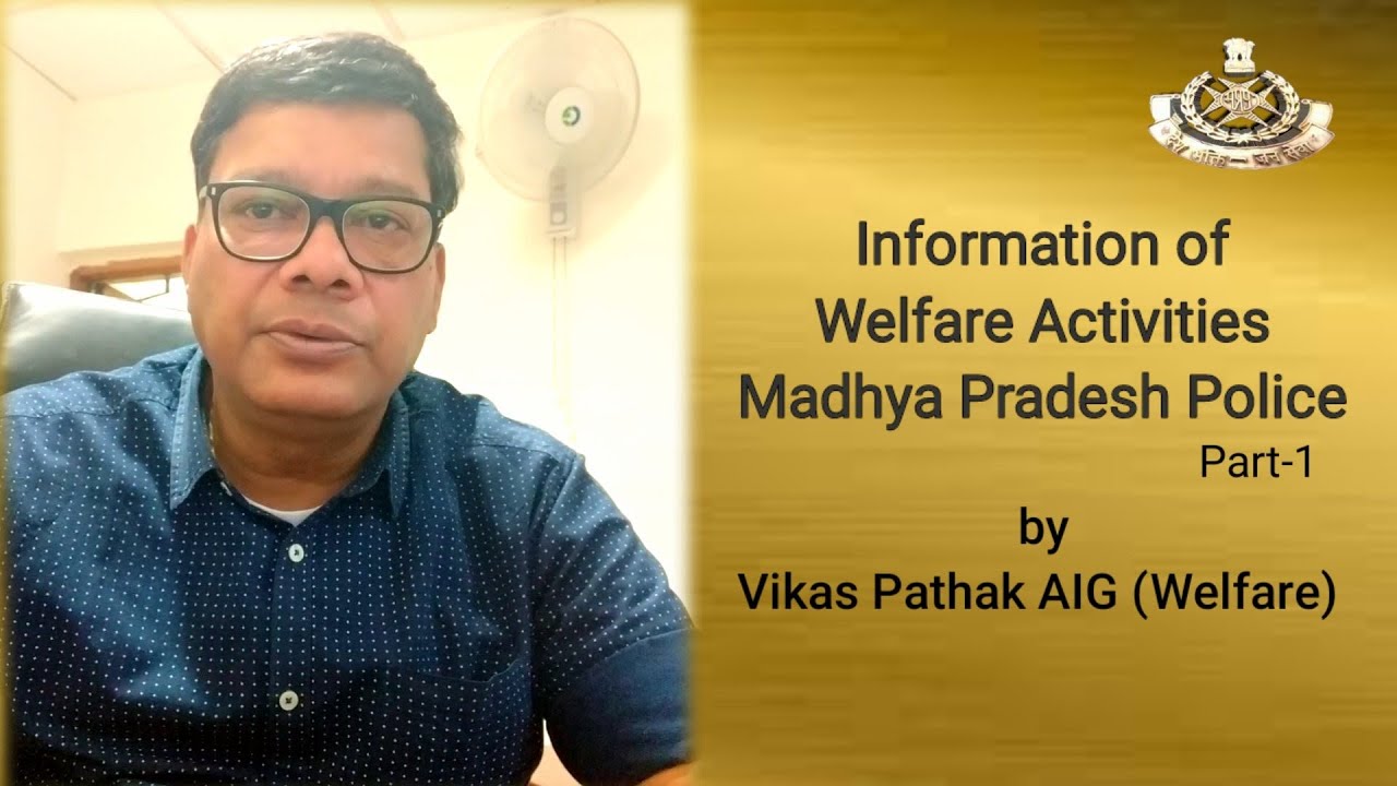 Madhya Pradesh Police Virtual Training- Information of Welfare Activities "About Welfare Department"
