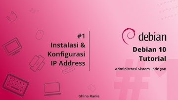 #1 Instalasi + Konfigurasi IP Address pada Debian 10 CLI