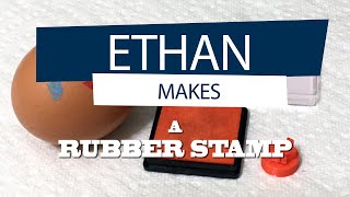 3D Printing a Rubber Stamp