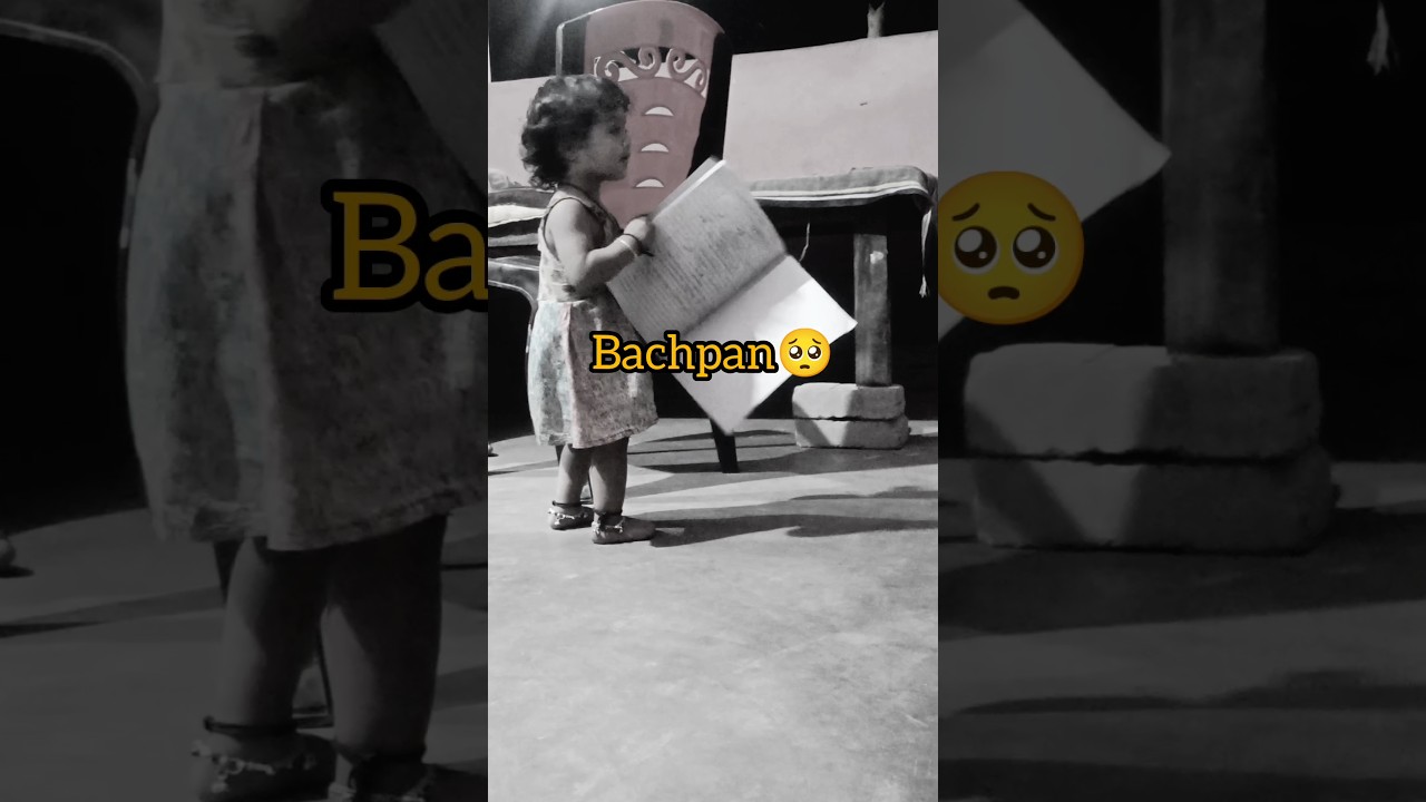 Bachpan hi thik tha 🥺 