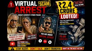 Virtual Arrest Scam Explained: How Indians Are Losing Lakhs in One Phone Call