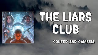 The Liars Club Lyrics - Coheed and Cambria