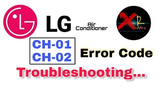 LG CH01 & CH02 Error Codes Troubleshooting | LG E1 & E2 Error Codes |