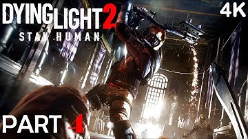 Dying Light 2 Gameplay Walkthrough Story Quest PART 4