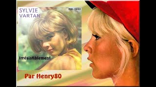 SYLVIE VARTAN : IRRESISTIBLEMENT