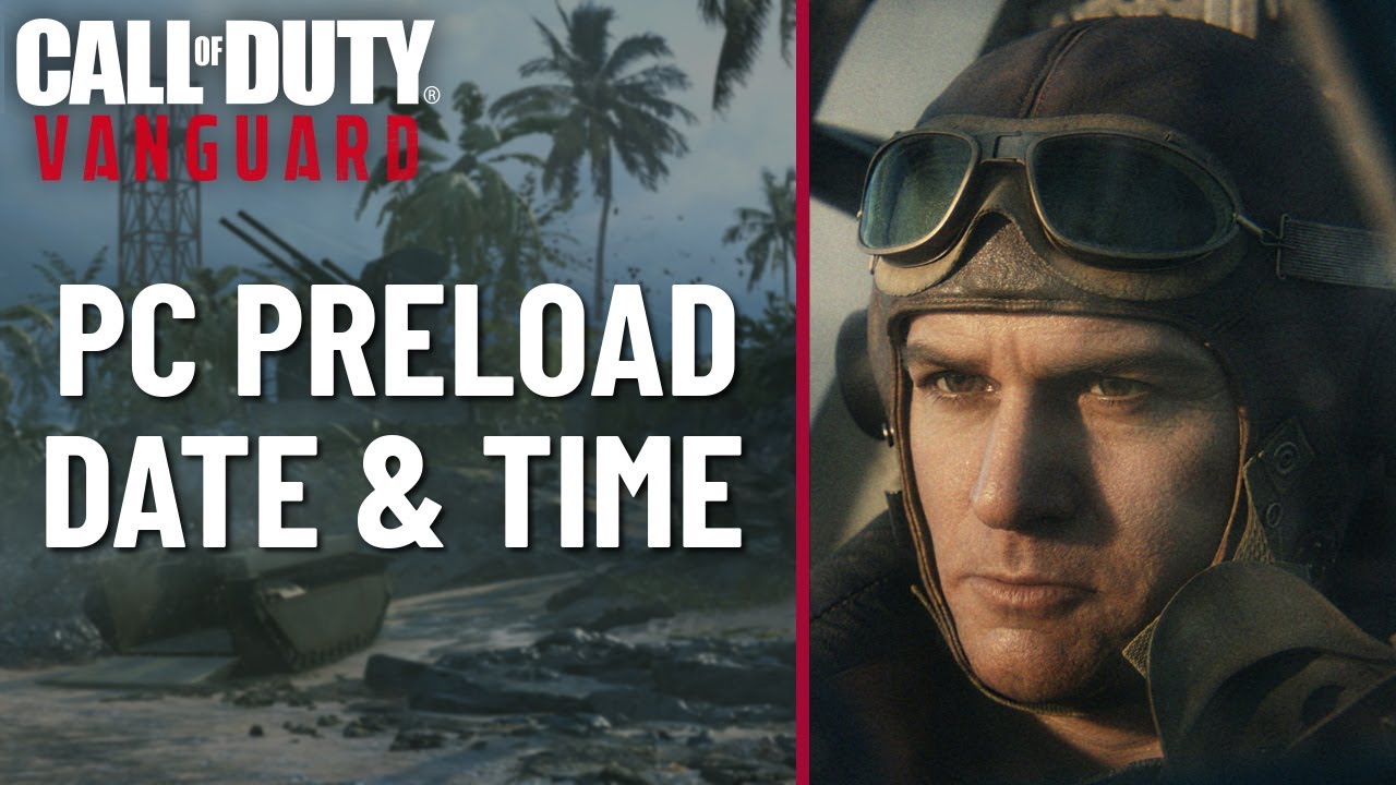 PC Preload Times | Call of Duty Vanguard