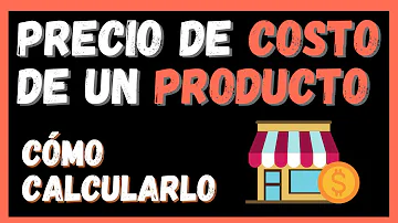 ¿Cómo calcular el costo de un producto ejemplo?