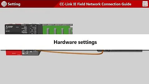 CC-Link IE Field Network Connection Guide [Digital I/O] #2-1 Hardware settings