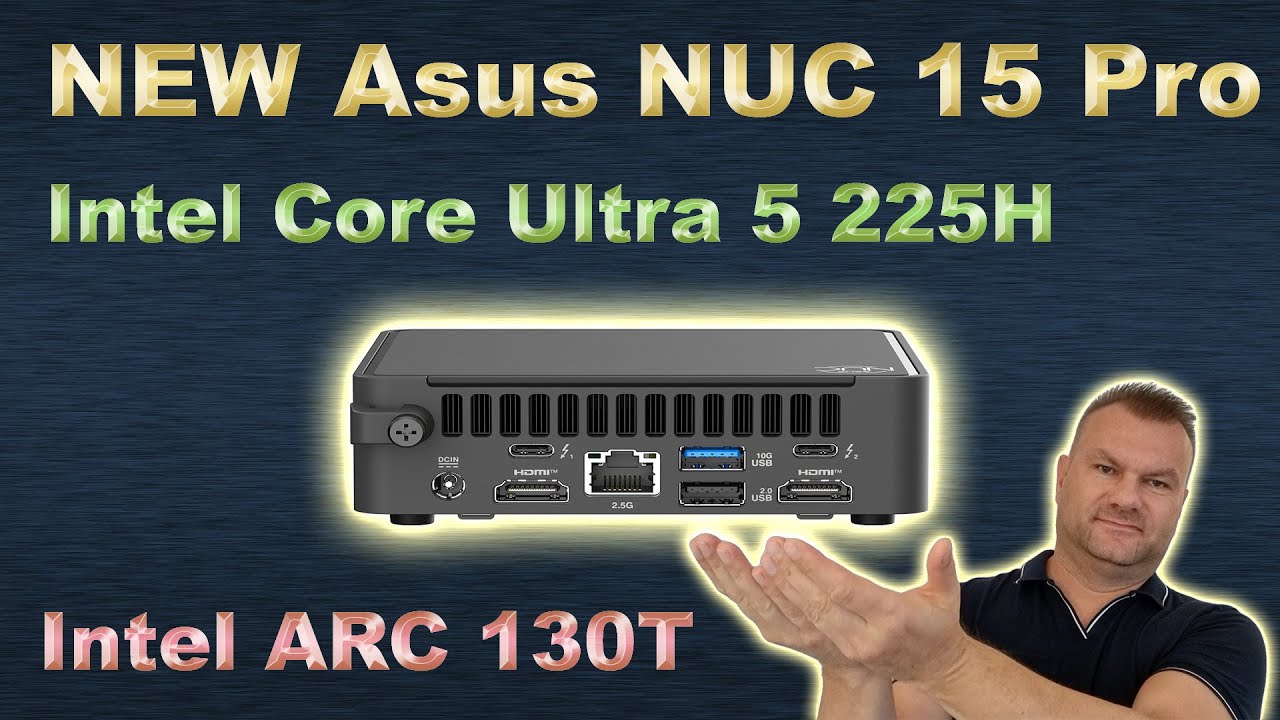Asus NUC 15 Pro with Intel Core Ultra 5 225H CPU testing - YouTube
