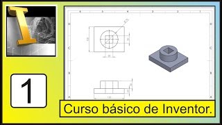Curso Básico de Autodesk Inventor Principiantes #1 | Diego Gaona