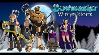 Bowmaster: Winter Storm - P4 (Advanced Hunter, The Story of Sir Amelia)