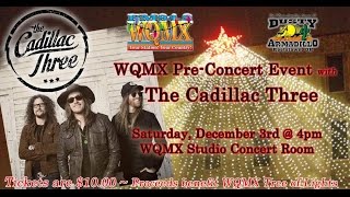 WQMX Pre Concert Event: The Cadillac Three